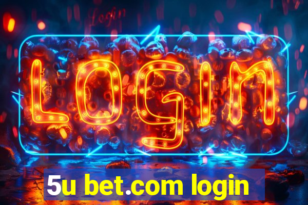 5u bet.com login